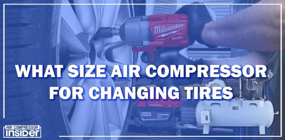 What-Size-Air-Compressor-For-Changing-Tires