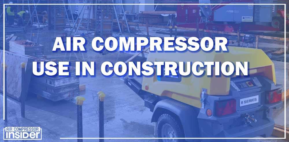 Air-Compressor-Use-IN-CONSTRUCTION