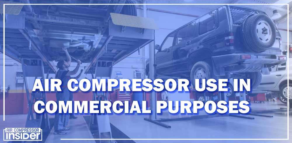 Air Compressor Use IN Commercial Purposes