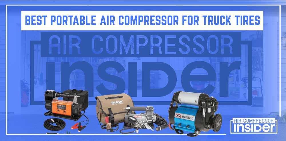 Best Portable Air Compressor For Truck Tires