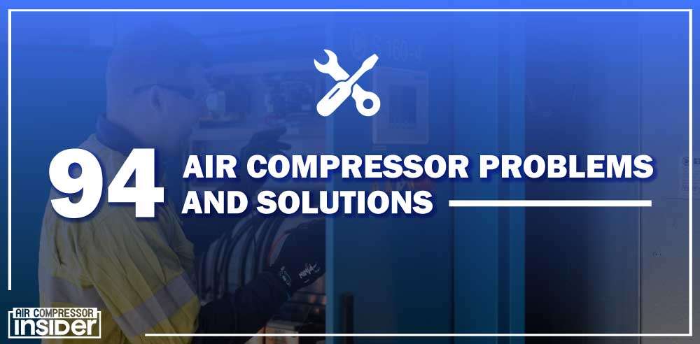 Air Compressor Problems And Solutions