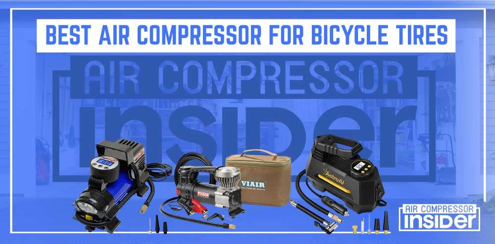 Best Air Compressor For Bicycle Tires