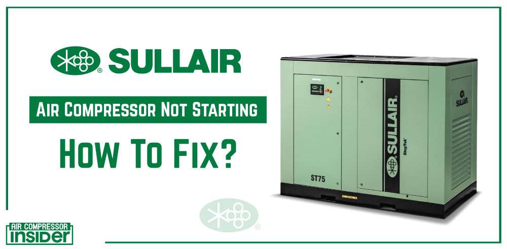 Sullair Air Compressor Not Starting