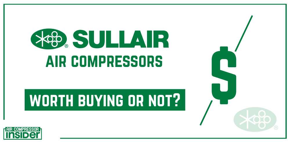 Sullair Air Compressor Worth Buying Or Not