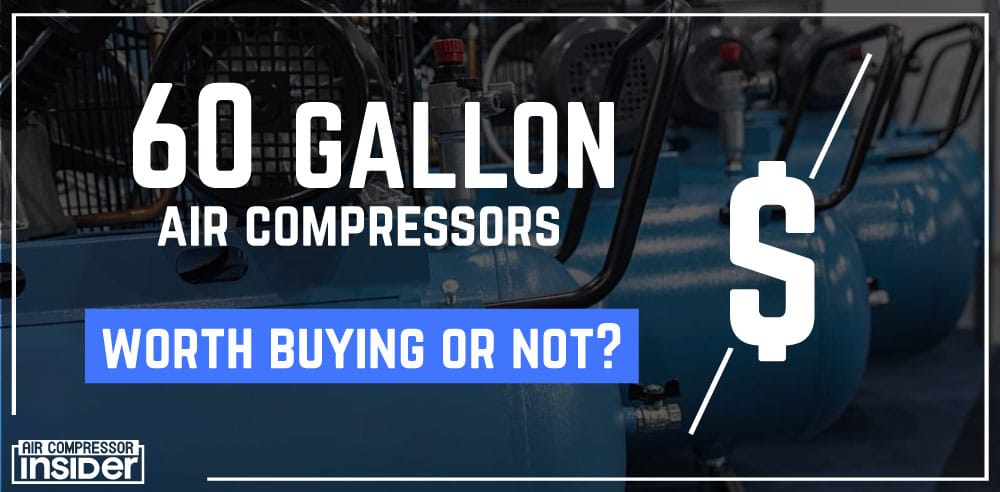 60 Gallon Air Compressor