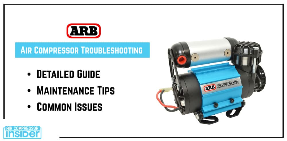 Arb Air Compressor Troubleshooting