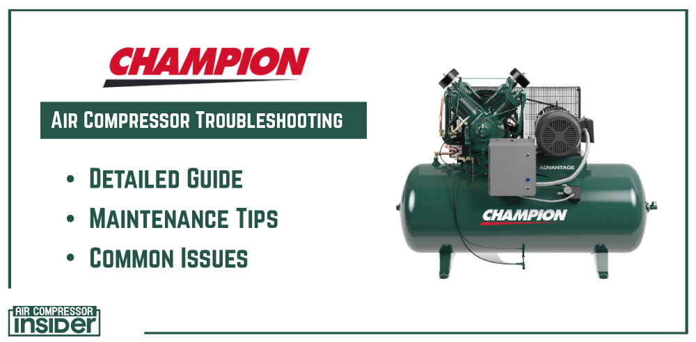 Champion Air Compressor Troubleshooting