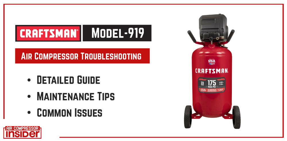 Craftsman Air Compressor Model 919 Troubleshooting