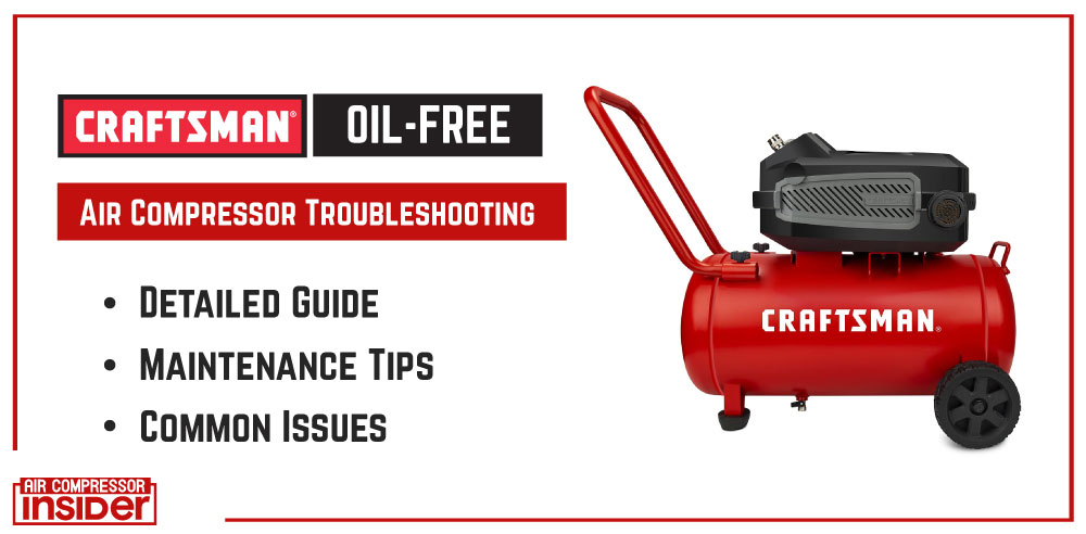 Craftsman Oil Free Air Compressor Problems