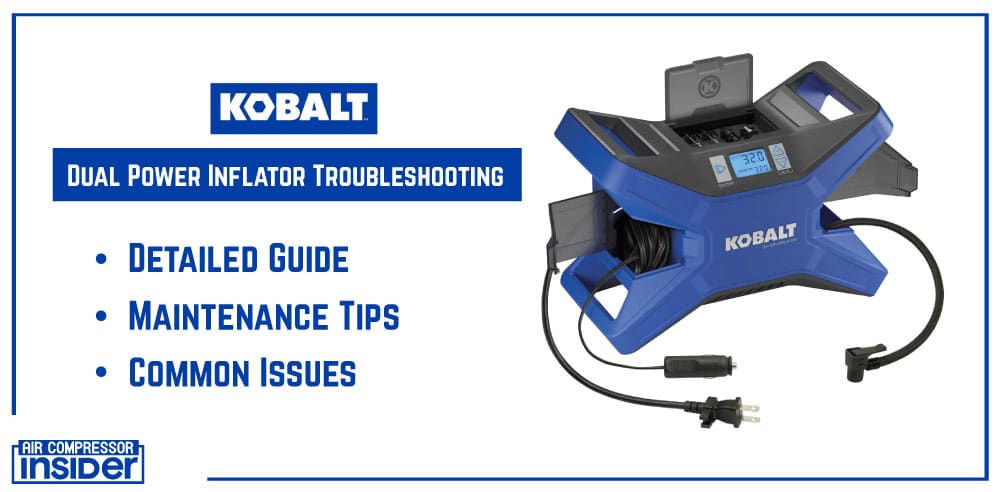 Kobalt Dual Power Inflator Troubleshooting