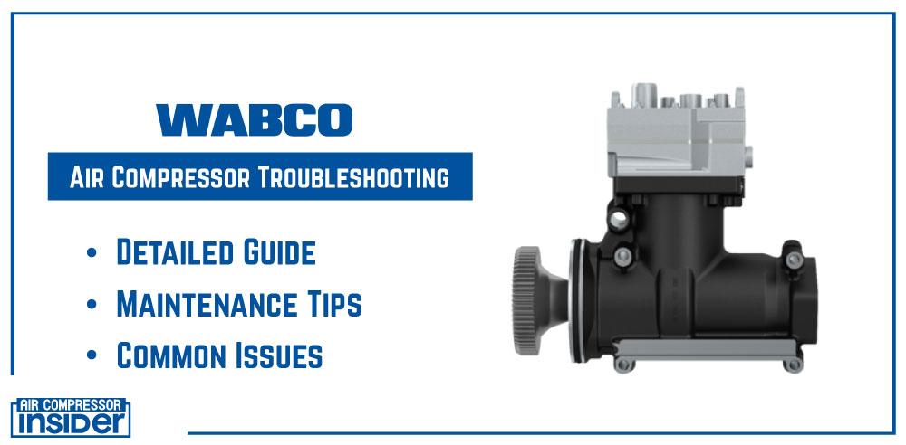 Wabco Air Compressor Troubleshooting