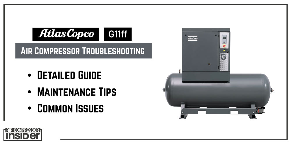 Atlas Copco G11ff Troubleshooting