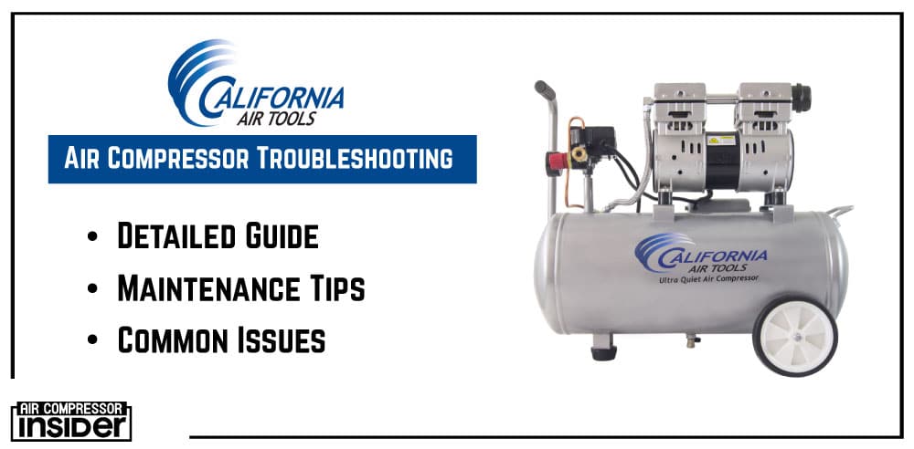 California Air Tools Troubleshooting