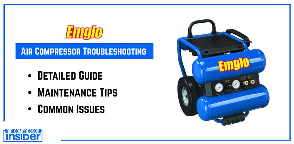 Emglo Air Compressor Troubleshooting