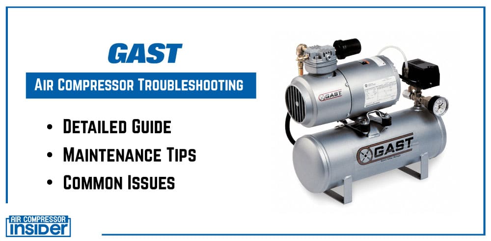 Gast Compressor Troubleshooting