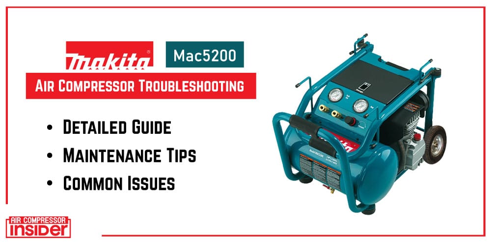 Makita Mac5200 Troubleshooting