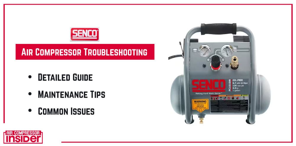 Senco Air Compressor Troubleshooting