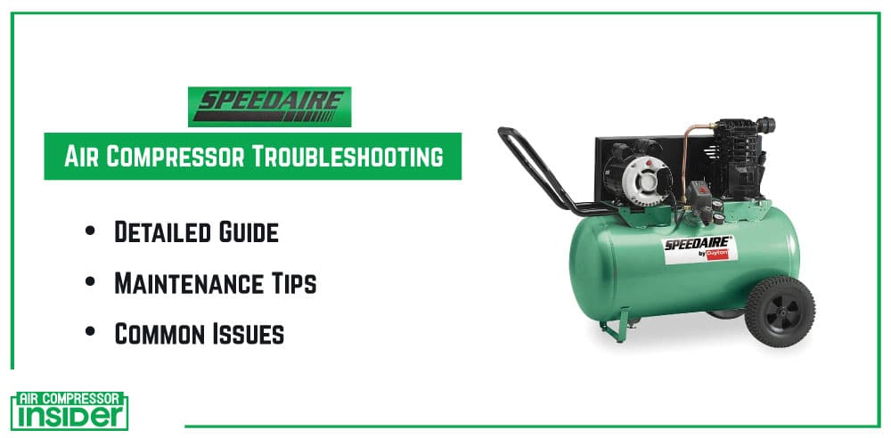 Speedaire Compressor Troubleshooting